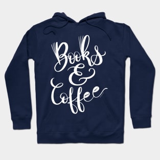 White Type Books & Coffee Hand Lettering Design Hoodie